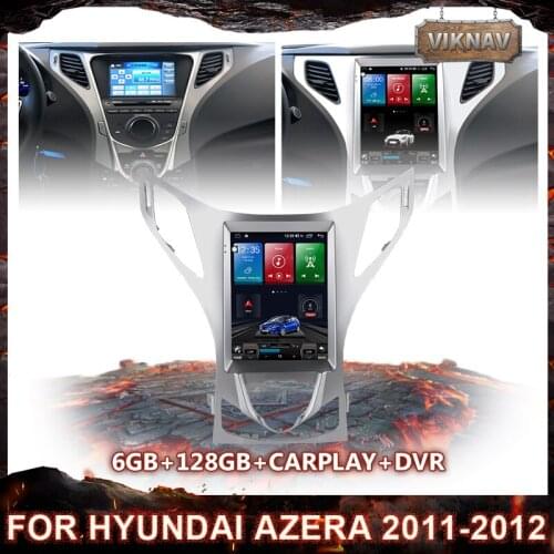 Car Radio For Hyundai Azera 2011-2012 Android Multimedia Video Player Auto Stereo GPS Navigation Carplay Vertical IPS Screen