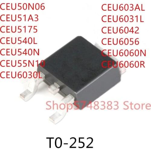 10PCS CEU50N06 CEU51A3 CEU5175 CEU540L CEU540N CEU55N10 CEU6030L CEU603AL CEU6031L CEU6042 CEU6056 CEU6060R CEU6060N TO-252