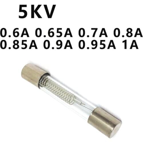 5KV microwave oven fuse 6*40(0.6 0.65 0.7 0.75 0.8 0.85 0.9A)glass tube fuse high-pressure fuse