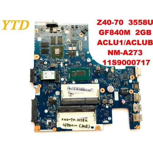 Original for Lenovo Z40-70 laptop motherboard 3558U GF840M 2GB ACLU1ACLUB NM-A273 11S9000717 tested good free shipping