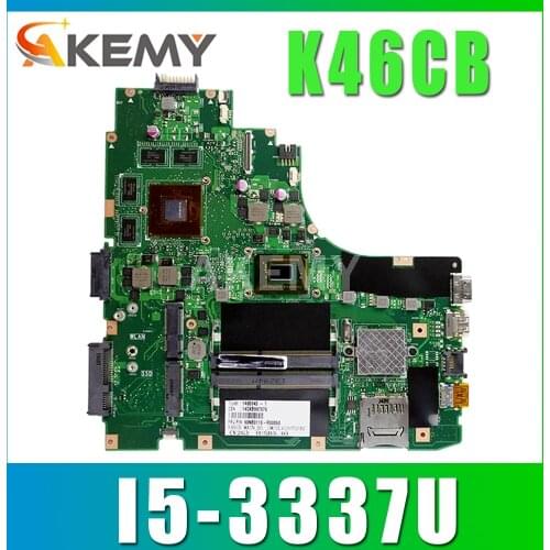 Akemy New K46CB GT740M GPU/i5-3337U CPU Motherboard For ASUS K46C K46CB S46C A46C A46CM Laotop Mainboard Motherboard