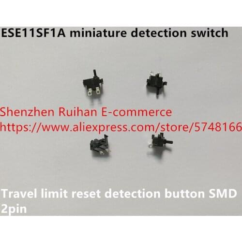 Original new 100% ESE11SF1A miniature detection switch travel limit reset detection button SMD 2pin