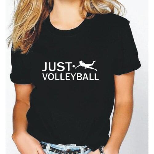 Funny JUST VOLLEY BALL Casual Harajuku T Shirt Women Tops Women T-shirt Fashion Summer Cotton Short Sleeve Tee Shirt Femme