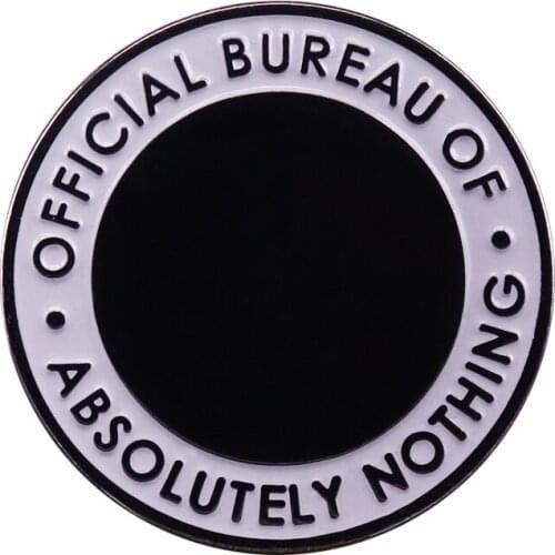 Official bureau of absolutely nothing Badge white aesthetics Brooch cool board button Enamel Pin Music is life Jewelry