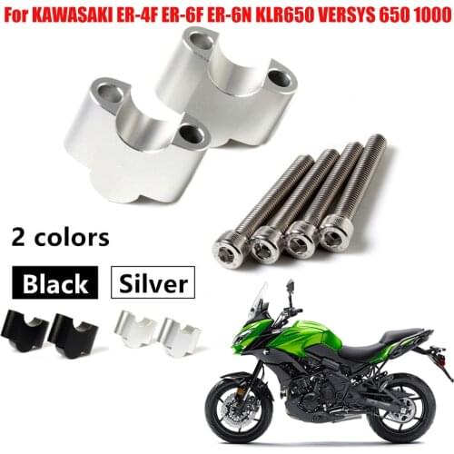 For KAWASAKI ER4F ER-6F ER-6N KLR650 KLR 650 VERSYS 650 1000 Motorcycle Handle Bar Riser Clamp Extend Handlebar Adapter Mount