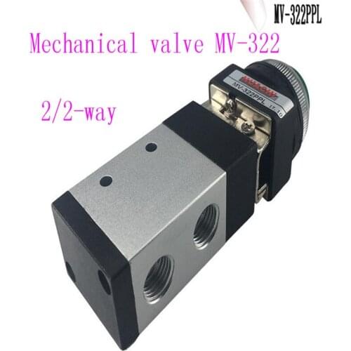Mechanical valve MV-322 series 2/2-way mechanical valve MSV-98322PPL/TB/PB/LB/R/PLL