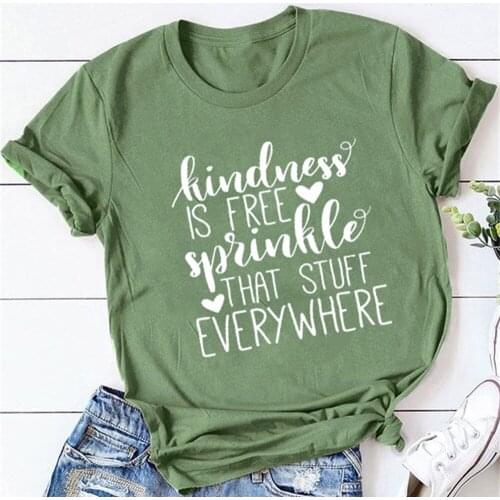 Kindness is free sprinkle that stuff everywhere women T-shirt shirt hipster party tees letter printed vintage tops TX6058