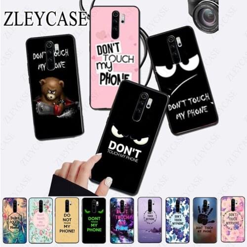Dont Touch My Phone Black Soft Shell Phone Cover for redmi note8pro note7 note5 note6pro 7A 8A 8 note9s Note 8t note9pro Cover