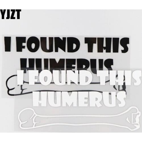 YJZT 18.7×8.9CM I FOUND THIS HUMERUS Vinyl Decal Personality Car Sticker Black/Silver 4C-0157