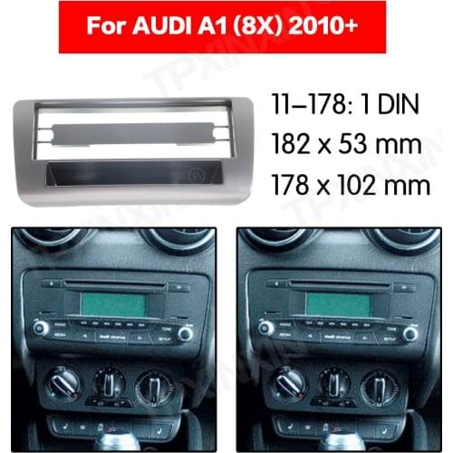 Car radio Frame Panel Auto Radio Stereo Fascia For AUDI A1 (8X) 2010+ Dash Plate Facia Panel Mount Trim Kits Frame Adapter