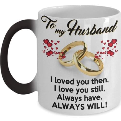 Wedding Anniversary Gift Mug To My Wife or Husband 350ml Color Changed Coffee Mugs and Cups