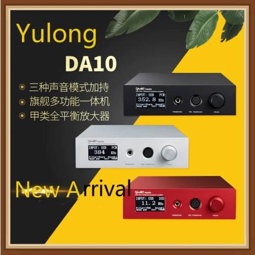 Yulon DA10 Flagship DA9 Upgrade Version The Full Balance DSD512 DAC Hifi Fever Class A Decoding Pre-AMP Headphone Amplifier