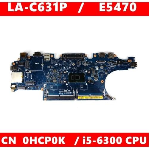 LA-C631P CN HCP0K i5-6300 CPU Mainboard For LA-C631P E5470 CN 0HCP0K Laptop motherboard 100% Tested