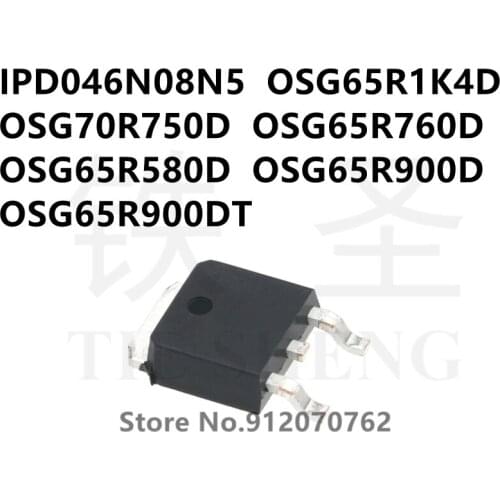 10PCS OSG65R1K4D OSG70R750D OSG65R760D OSG65R580D OSG65R900D OSG65R900DT TO-252