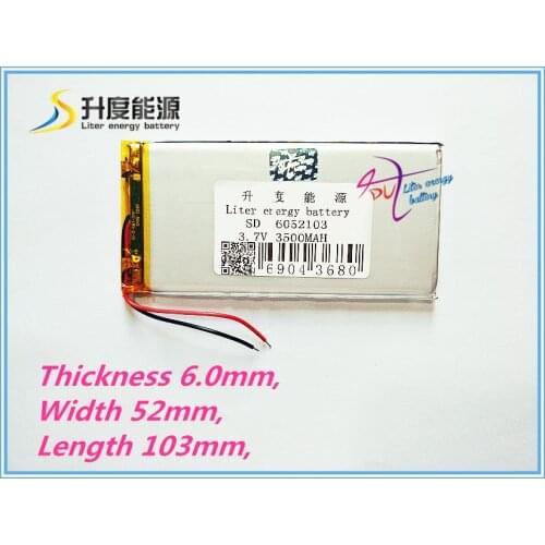Free shipping 6052103 3.7V 3500mAh Lithium Polymer Rechargeable Battery 6MM*52MM*103MM