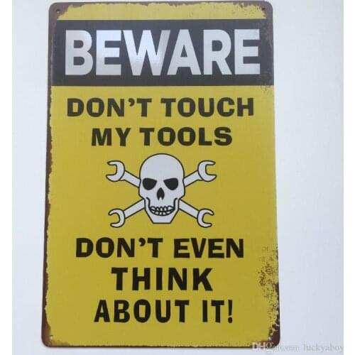 Don't touch my tools Vintage sign Home Bar Pub Hotel Restaurant Coffee Shop home Decorative Retro Metal Poster Tin Sign