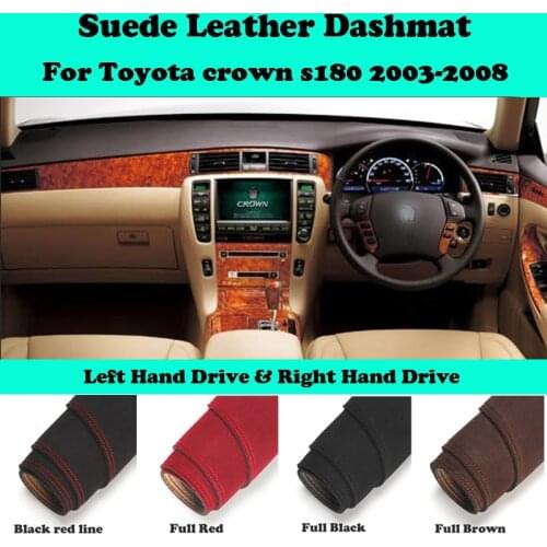 For Toyota Crown s180 2003 2004-2008 Suede Leather Dashmat Dashboard Cover Pad Dash Mat Carpet Car-Styling Accessories LHD RHD