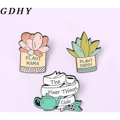 GDHY Plant MAMA,Plant DADDY Enamel Lapel Pins Cute Potted plant The finer things club Brooches Badges Pin Gifts Wholesale