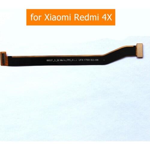 For Xiaomi Redmi 4X Main Board Flex Cable MotherBoard Logic Main Board Connector Ribbon Flex Cable Replacement Repair Spare Part
