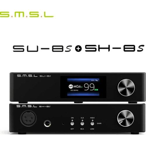 SMSL SU-8S MQA Decoder + SMSL SH-8S Headphone Amplifier SU8S SH8S Combo