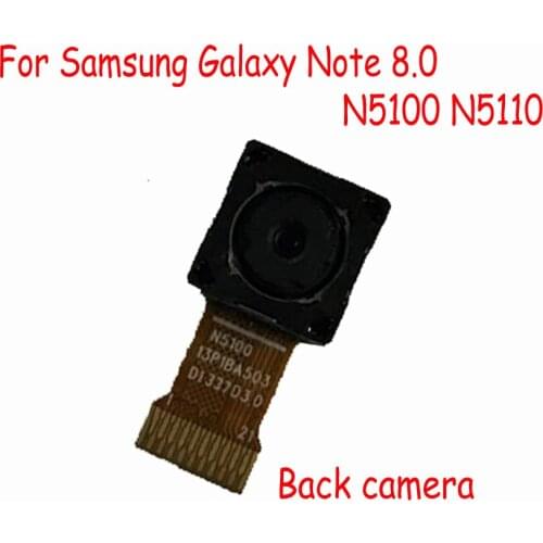 100% Tested Rear Back Camera For Samsung Galaxy Note 8.0 N5100 N5110 Back Rear Main Camera Module flex cable