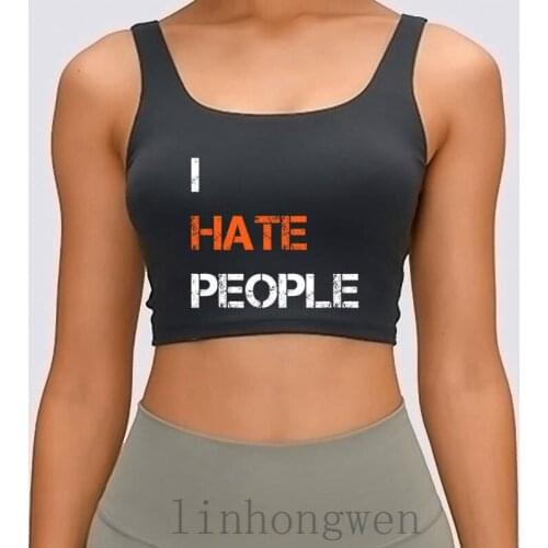 I Hate People Women Tank Top Building Spring Autumn Slim Novelty Character Over Size S-XL Fitank Top