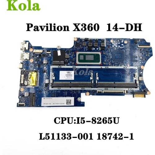 For Hp Pavilion X360 Convertible 14-DH Laptop Motherboard With i5-8265/8365U L51133-601 L51133-001 18742-1 448.0GG02.0011 DDR4