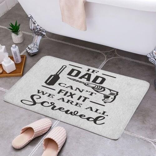 If dad cant 3D Print Doormats Rectangle Non-Slip DoorMat Bedroom Kitchen Entrance Print Door rugs Dropshipping