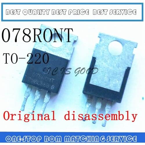 10PCS-50PCS Power triode 078R0NT original packing new field effect transistor TO-220 078RONT Original disassembly
