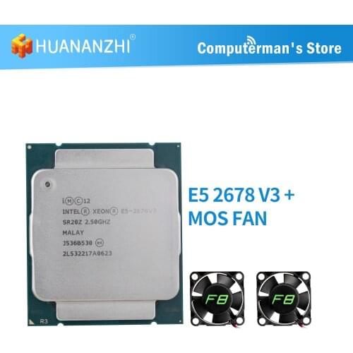 HUANANZHI mos fan with Intel Xeon E5 2678 2678 2680 2690 2630l V3 V4 Core i7 6800k 6850k 6950x CPU LGA 2011-3 Desktop processor