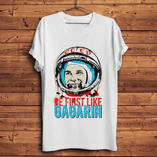 Be first like Yuri Gagarin printed short sleeve t shirt men white vintage USSR cccp casual tshirt unisex