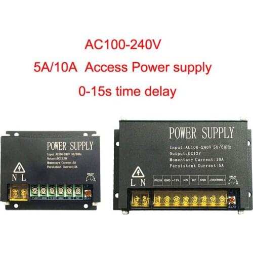 Access power supply input AC100-240 wide volage 12V5A/10A DC output 0~15S Unlocking time adjustment