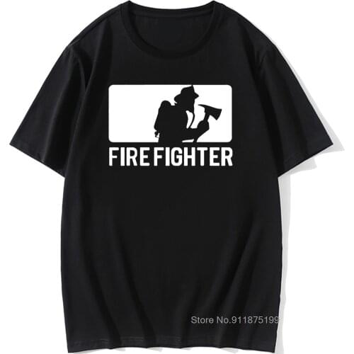 Firefighter Gift T-Shirt For Men Fireman Summer Short Sleeve O'Neck Cotton Humor T Shirt Man Teeshirt Camisetas Funny Tshirt