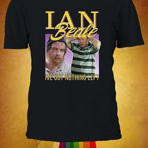 Ian Beale EastEnders Ive Got Nothing Left T shirt Tee Shirt Top Men Women Boy Girl Ladies S M L XL XXL 3XL 4XL 5XL 3343