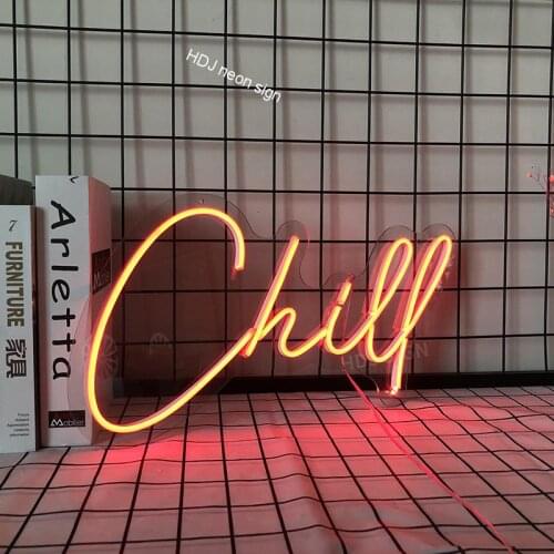 Chill Personalized Custom LED Neon Sign Wall Decor For Bedroom Bar Cafe Store Home Decor Light Sign Gift For Friend