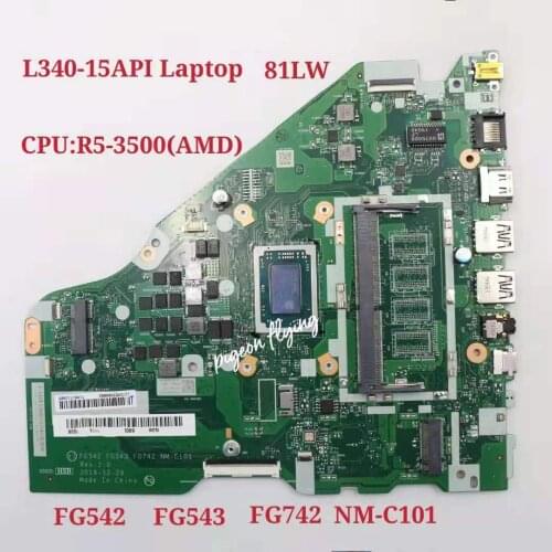 For Ideapad L340-15API Laptop Motherboard 81LW cpu:R5-3500 AMD NM-C101 FRU:5B20S41809 100% Test Ok