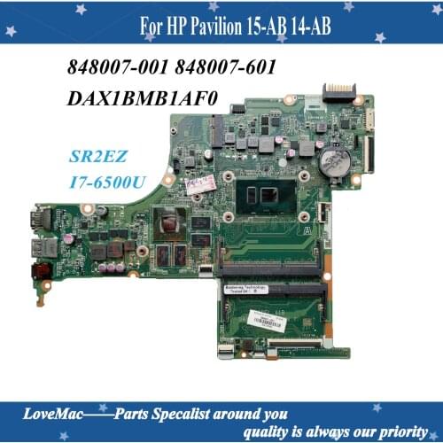 High quality FOR HP Pavilion 15-AB 14-AB Motherboard SR2EZ I7-6500U 848007-001 848007-501 848007-601 DAX1BMB1AF0 100% Tested