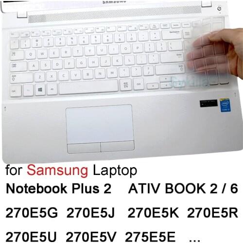 Keyboard Cover for Samsung Notebook Plus 2 ATIV BOOK 6 270E5G 270E5J 270E5K 270E5R 270E5U 270E5V Laptop Protector Skin Film 15