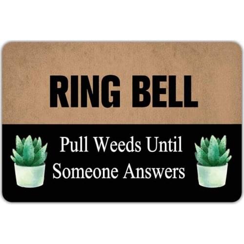 Ring Bell Pull Weeds Until Someone Answers Entrance Non-Slip Outdoor/Indoor Rubber Door Mats for Front Door/Garden/Kitchen/Bedro
