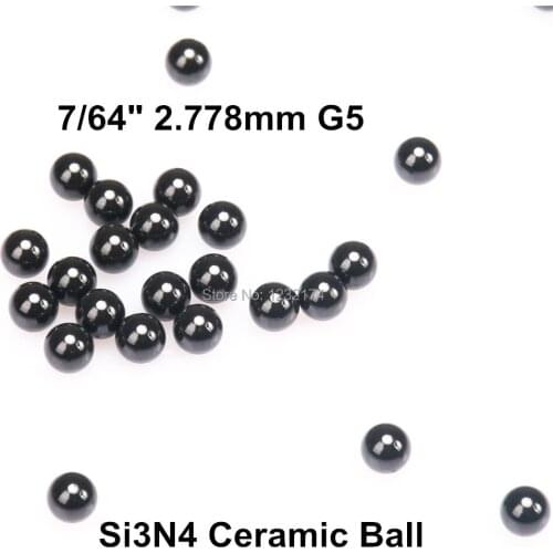 7/64" 2.778mm Silicon Nitride Ceramic Ball Si3N4 G5 100PCS/Lot Bearing,Pump, Valve ball, linear slider 2.778mm ceramic ball
