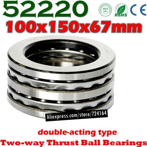 100x150x67 mm Two-way Thrust Ball Bearings 52220 Axial 52220M 38220 Plane 100*150*67 High quality Steel or brass cage Wholesale