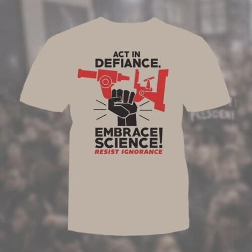 Fashion Men T Shirt Free Shipping EMBRACE SCIENCE Resist Ignorance Shirt, Mens/Unisex & Fitted Womens, Anti-Trump Tee Shirt
