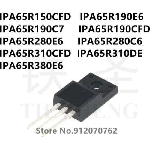 10PCS IPA65R150CFD IPA65R190E6 IPA65R190C7 IPA65R190CFD IPA65R280E6 IPA65R280C6 IPA65R310CFD IPA65R310DE IPA65R380E6 TO-220F