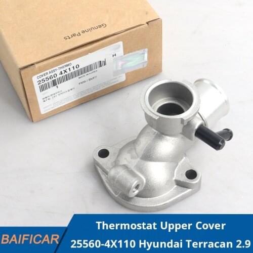 Baificar Brand New Thermostat Upper Cover 25560-4X110 For Hyundai Terracan 2.9 Diesel