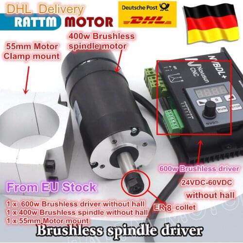 DE.EU.RU free VAT Brushless 400W CNC Spindle Motor 48VDC ER8 & 600W Brushless Motor Driver Without Hall & 55mm motor Mount Clamp