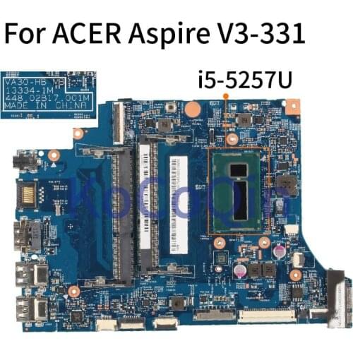 For ACER Aspire V3-331 I5-5257U Laptop Motherboard 13334-1 448.02B17.001M SR26K Notebook Mainboard DDR3