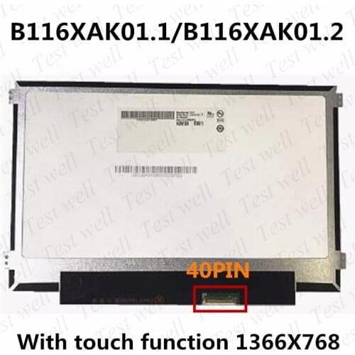 New original 11.6'' lcd screen B116XAK01.1 B116XAK01.2 with touch function 1366X768 40 pin interface