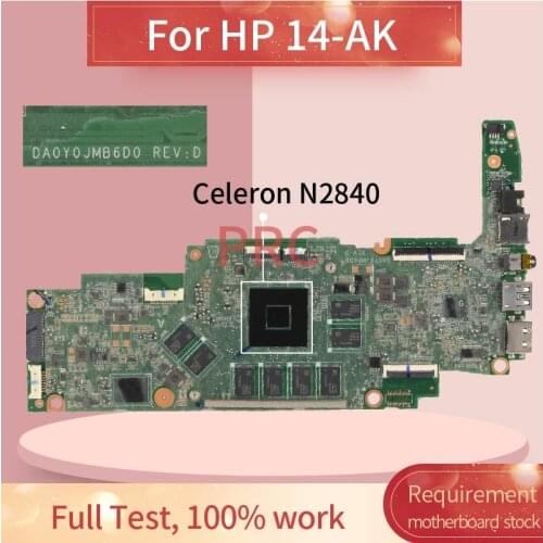 For HP 14-AK Celeron N2840 Notebook Mainboard DA0Y0JMB6D0 SR1YJ Laptop motherboard