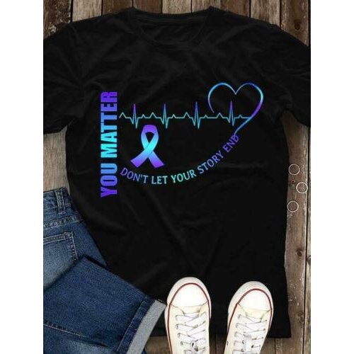 Suicide Prevention Awareness You Matter Don'T Let Your Story End Men T-Shirt