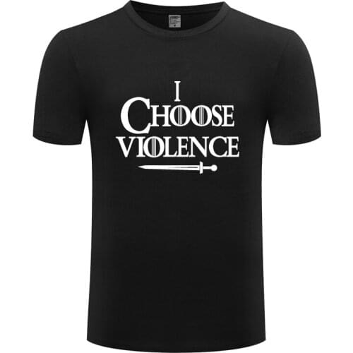 I Choose Violence Novelty Funny Mens Men T Shirt Tshirt Summer New Short Sleeve O Neck Cotton Casual T-shirt Top Tee